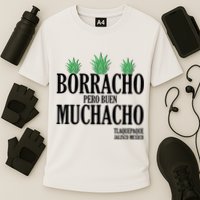 Borracho Pero Buen Muchacho Tlaquepaque Jalisco Mexico Cooling Performance Crew T-Shirt
