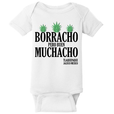 Borracho Pero Buen Muchacho Tlaquepaque Jalisco Mexico Baby Bodysuit