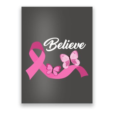Believe Pink Butterfly Ribbon Breast Cancer Poster