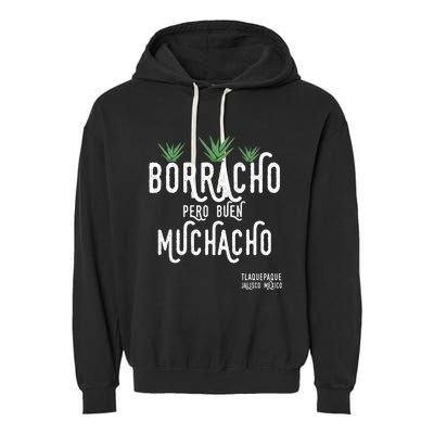 Borracho Pero Buen Muchacho Mexico Saying Garment-Dyed Fleece Hoodie