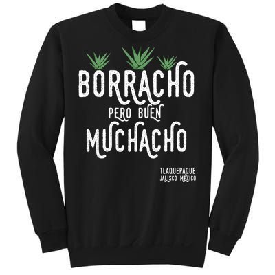 Borracho Pero Buen Muchacho Mexico Saying Sweatshirt