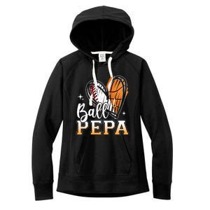 Ball Pepa Baseball Basketball Pepa Grandpa Fathers Day Gift Women's Fleece Hoodie