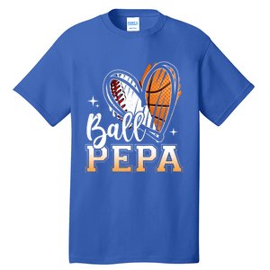 Ball Pepa Baseball Basketball Pepa Grandpa Fathers Day Gift Tall T-Shirt