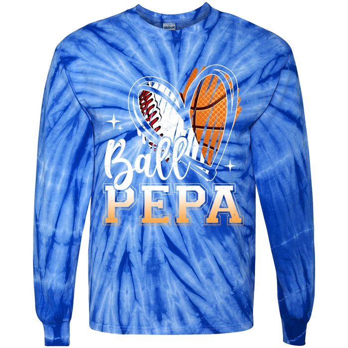 Ball Pepa Baseball Basketball Pepa Grandpa Fathers Day Gift Tie-Dye Long Sleeve Shirt