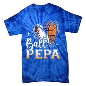 Ball Pepa Baseball Basketball Pepa Grandpa Fathers Day Gift Tie-Dye T-Shirt