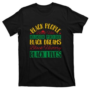 Black People Black Dreams Black Lives For Black History Month Gift Typoraphy T-Shirt