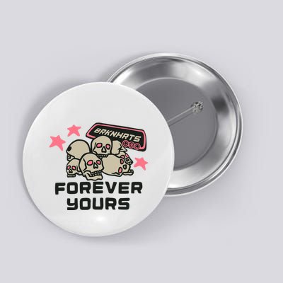 Broken Planet Brknhrts Forever Yours Button