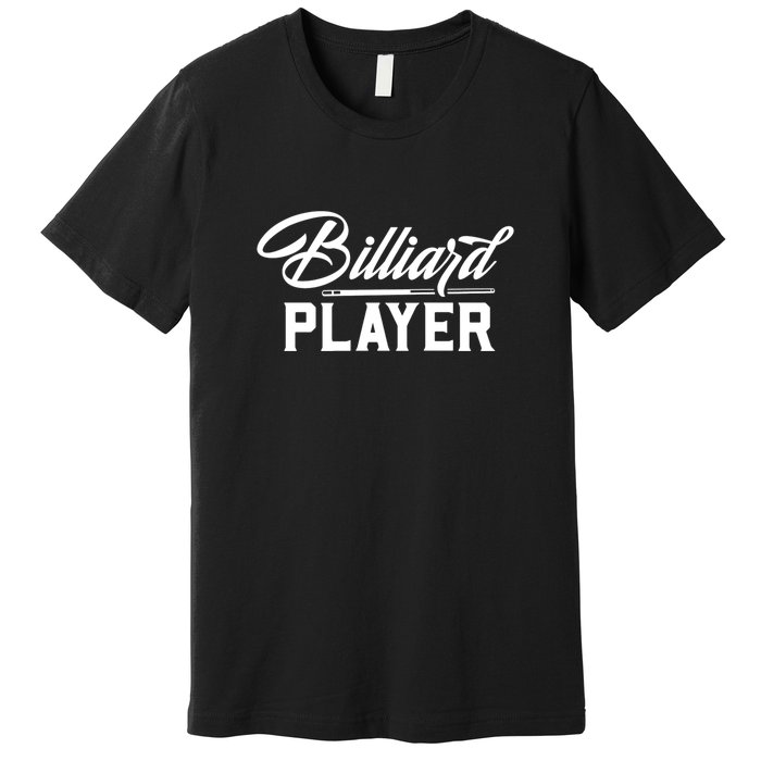 Billiards Player Billiards Dad Gift For Father’s Day Premium T-Shirt