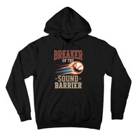 Baseball Pitcher Batter Funny Breaker Of The Sound Barrier Hoodie