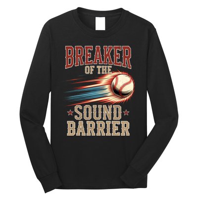 Baseball Pitcher Batter Funny Breaker Of The Sound Barrier Long Sleeve Shirt