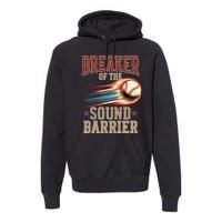 Baseball Pitcher Batter Funny Breaker Of The Sound Barrier Premium Hoodie