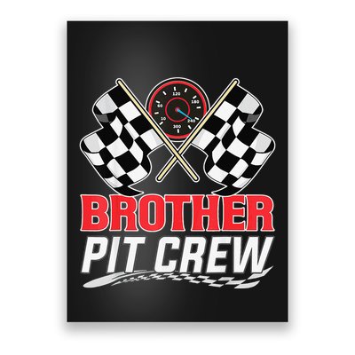 Brother Pit Crew Race Car Birthday Party Racing Family Poster