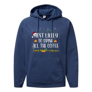 Buffalo Plaid Christmas Most Likely To Drink All The Coffee Performance Fleece Hoodie