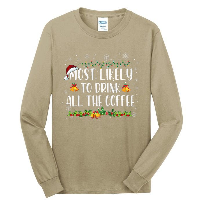 Buffalo Plaid Christmas Most Likely To Drink All The Coffee Tall Long Sleeve T-Shirt