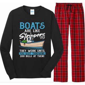 Boats Pun Cute Gift Boats Are Like Strippers Boat Owner Funny Gift Long Sleeve Pajama Set