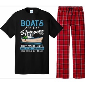 Boats Pun Cute Gift Boats Are Like Strippers Boat Owner Funny Gift Pajama Set