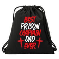 Best Prison Chaplain Dad Ever Prison Chaplain Drawstring Bag