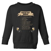 Bachelor Party Checklist Toddler Sweatshirt