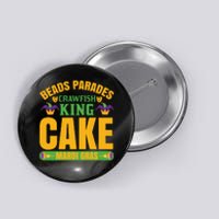 Beads Parades Crawfish King Cake Mardi Gras Button