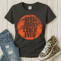 Best Papa Coach Ever Basketball Cool Sports Team Dad Father Womens T-Shirt