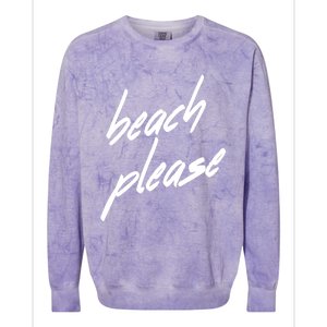 Beach Please Cool Vacay Casual Summer Vacation Gift Colorblast Crewneck Sweatshirt