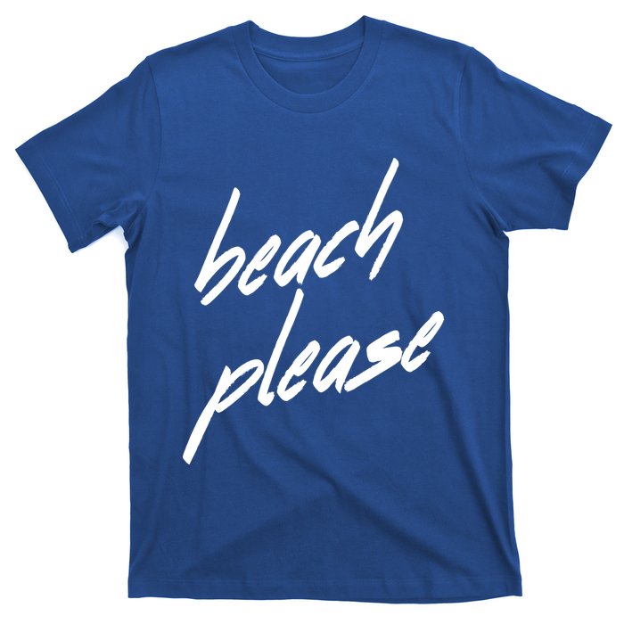 Beach Please Cool Vacay Casual Summer Vacation Gift T-Shirt