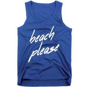 Beach Please Cool Vacay Casual Summer Vacation Gift Tank Top