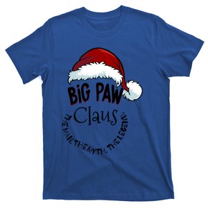 Big Paw Claus Happy New Santa Claus Christmas Myth Legend Funny Gift T-Shirt