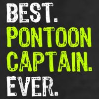 Best Pontoon Captain Ever | Pontoon Boat Cool Comfort Performance Bucket Hat