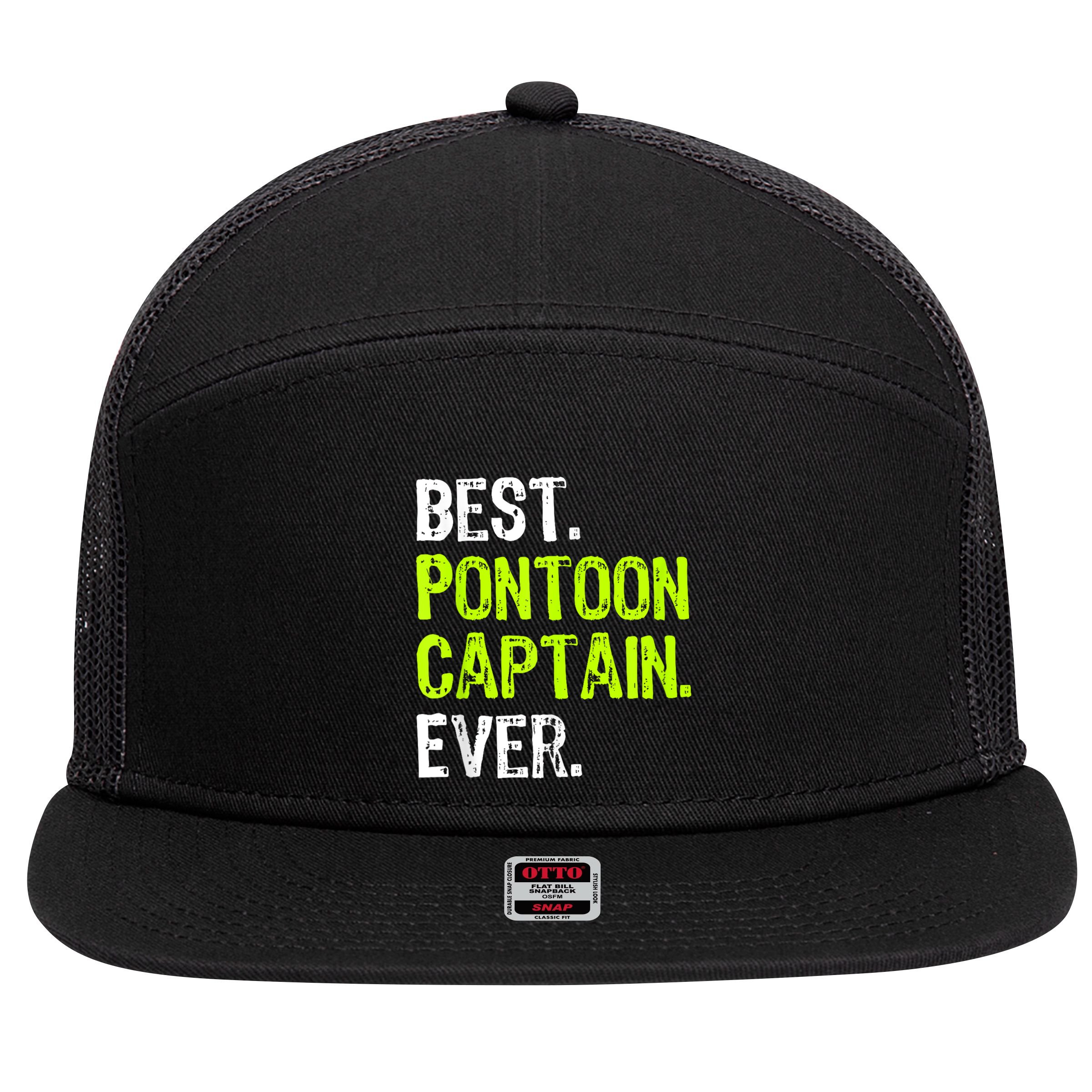 Best Pontoon Captain Ever | Pontoon Boat 7 Panel Mesh Trucker Snapback Hat