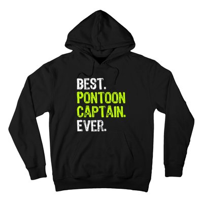 Best Pontoon Captain Ever | Pontoon Boat Hoodie