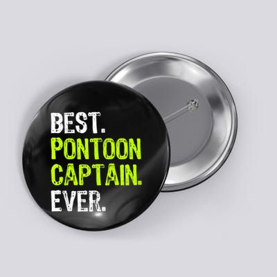 Best Pontoon Captain Ever | Pontoon Boat Button