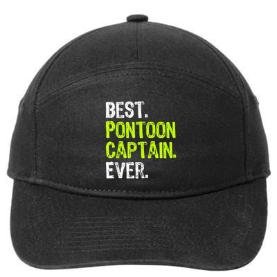 Best Pontoon Captain Ever | Pontoon Boat 7-Panel Snapback Hat