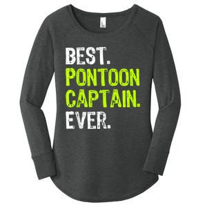 Best Pontoon Captain Ever | Pontoon Boat Women's Perfect Tri Tunic Long Sleeve Shirt