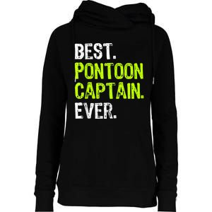 Best Pontoon Captain Ever | Pontoon Boat Womens Funnel Neck Pullover Hood