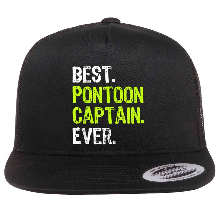 Best Pontoon Captain Ever | Pontoon Boat Flat Bill Trucker Hat