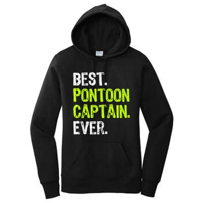 Best Pontoon Captain Ever | Pontoon Boat Women's Pullover Hoodie