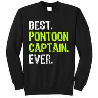 Best Pontoon Captain Ever | Pontoon Boat Tall Sweatshirt