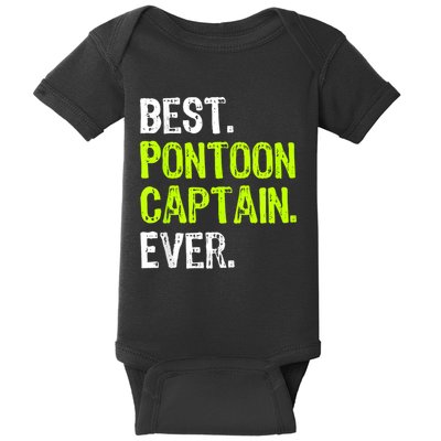 Best Pontoon Captain Ever | Pontoon Boat Baby Bodysuit