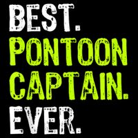Best Pontoon Captain Ever | Pontoon Boat Baby Bodysuit