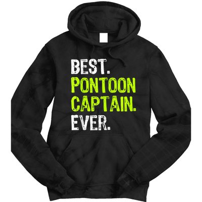 Best Pontoon Captain Ever | Pontoon Boat Tie Dye Hoodie