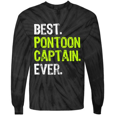 Best Pontoon Captain Ever | Pontoon Boat Tie-Dye Long Sleeve Shirt