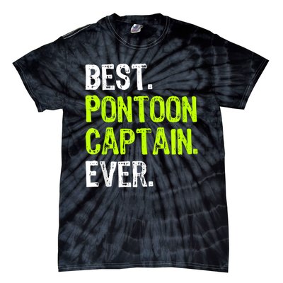 Best Pontoon Captain Ever | Pontoon Boat Tie-Dye T-Shirt