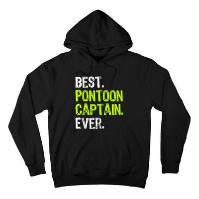 Best Pontoon Captain Ever | Pontoon Boat Tall Hoodie