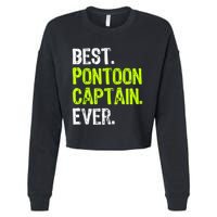 Best Pontoon Captain Ever | Pontoon Boat Cropped Pullover Crew