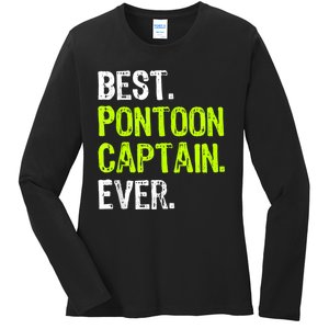 Best Pontoon Captain Ever | Pontoon Boat Ladies Long Sleeve Shirt