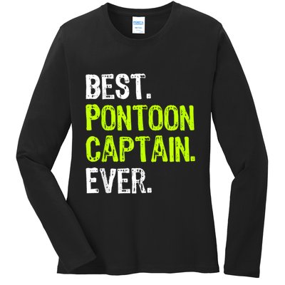 Best Pontoon Captain Ever | Pontoon Boat Ladies Long Sleeve Shirt