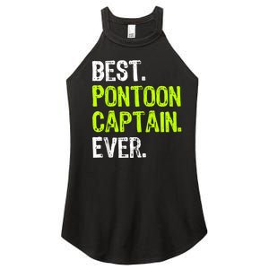 Best Pontoon Captain Ever | Pontoon Boat Women's Perfect Tri Rocker Tank