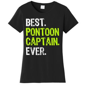 Best Pontoon Captain Ever | Pontoon Boat Women's T-Shirt