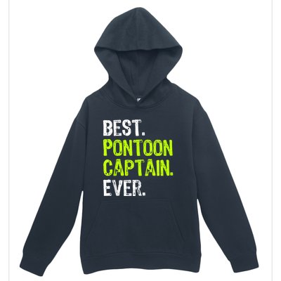 Best Pontoon Captain Ever | Pontoon Boat Urban Pullover Hoodie